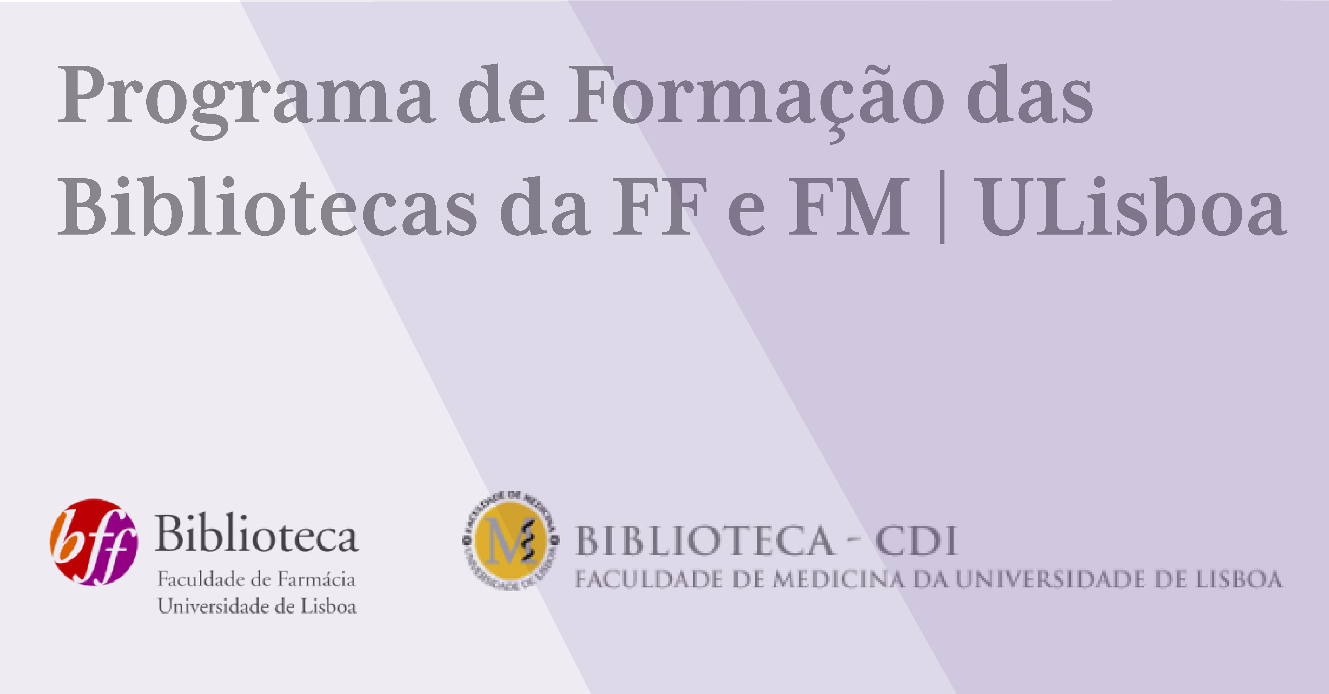 Programa de Formação das Bibliotecas da FFULisboa e FMULisboa | maio e junho 2018