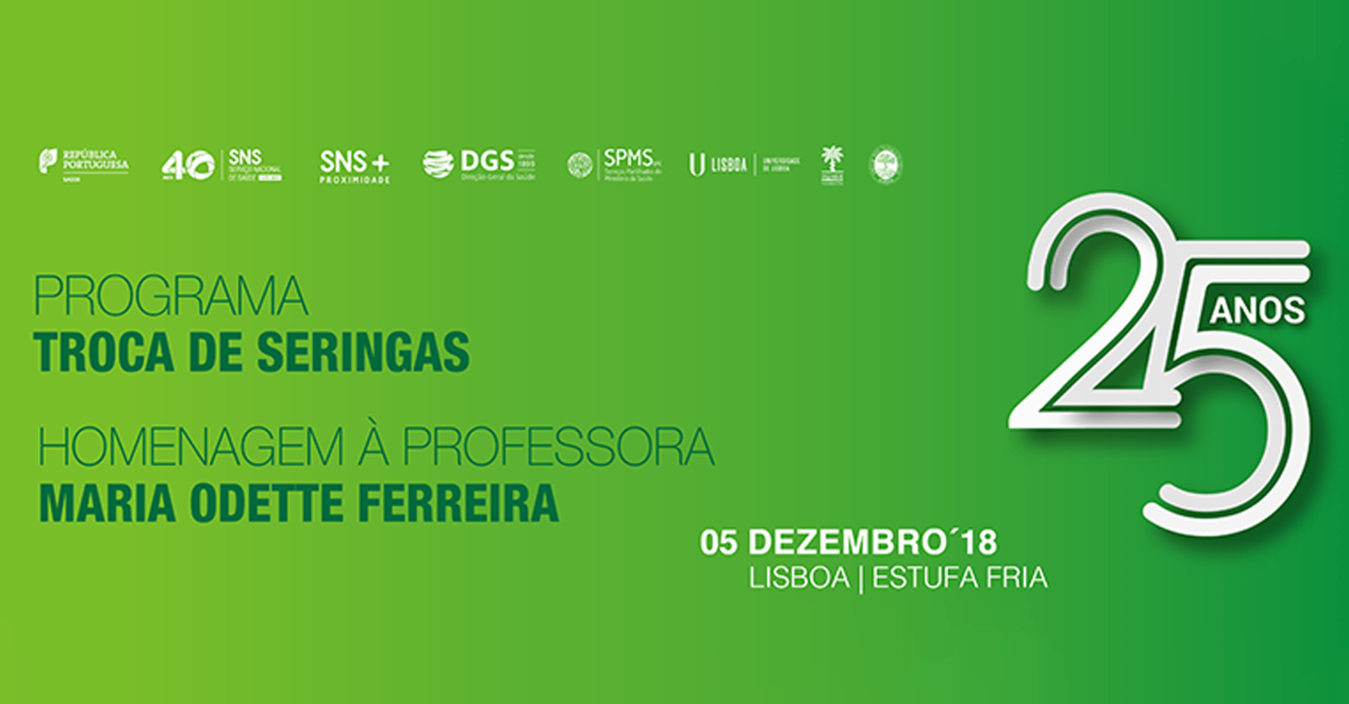 Cerimónia Pública 25 Anos Programa Troca de Seringas e Homenagem à Professora Maria Odette Santos-Ferreira