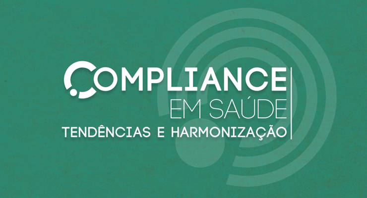 Conferência “Compliance em Saúde: Tendências e Harmonização”