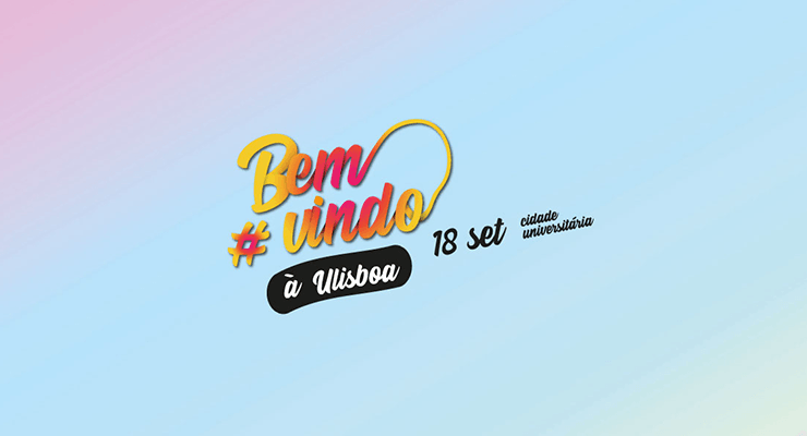 Bem-vindo à ULisboa | Festa de boas-vindas aos estudantes