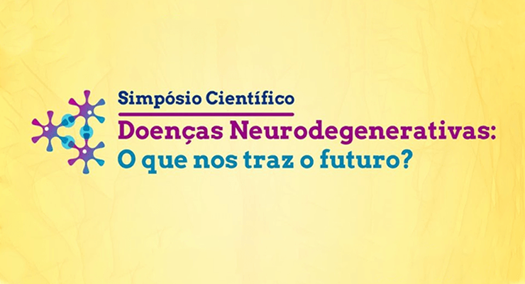 Simpósio Científico “Doenças Neurodegenerativas – O que nos traz o futuro?”