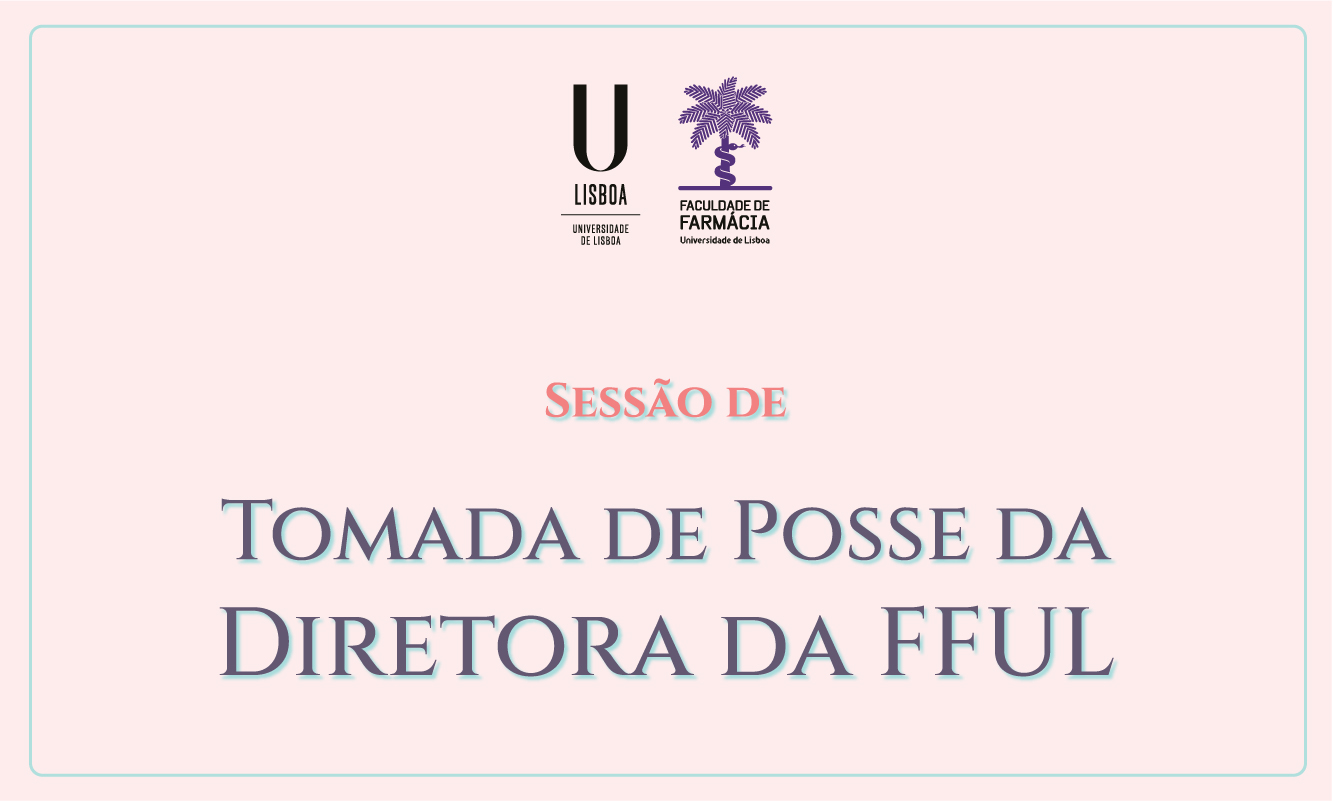 Sessão de Tomada de Posse da Diretora da FFUL