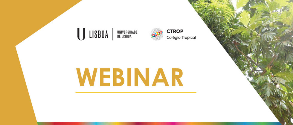 Webinar “Desafios e oportunidades em Investigação e Cooperação Tropical”