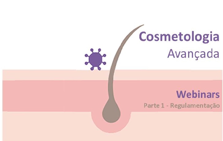 Webinars de Cosmetologia Avançada 2021 – parte 1