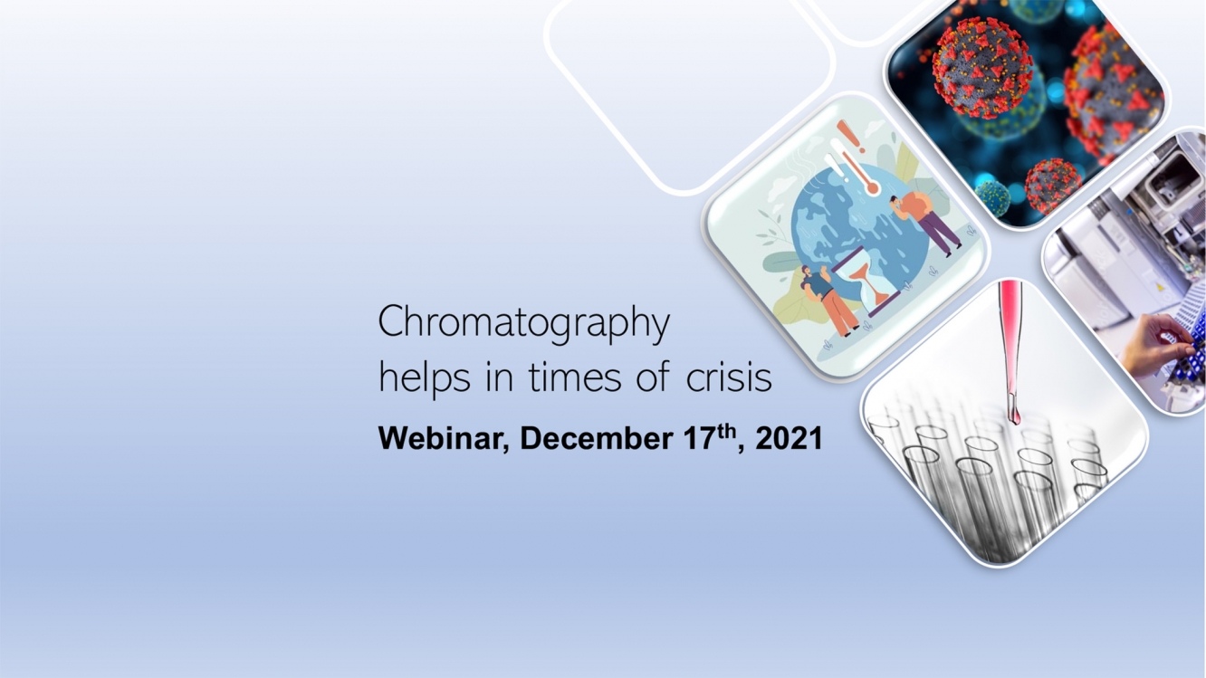 Webinar “Chromatography Helps in Times of Crisis”