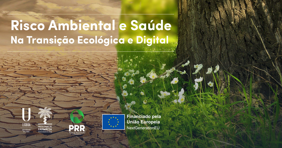 Curso “Risco Ambiental e Saúde na Transição Ecológica e Digital” | Candidaturas Abertas
