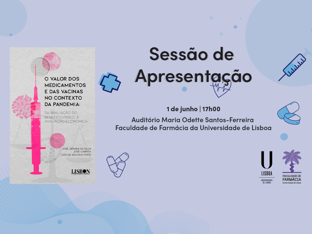 “O Valor do Medicamento e das Vacinas no Contexto da Pandemia” – Sessão de Apresentação