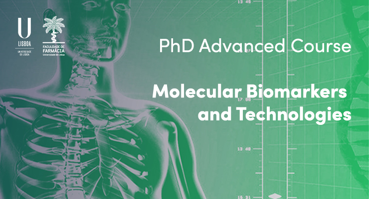 Inscrições Abertas – Molecular Biomarkers and Technologies | Curso Avançado de Doutoramento