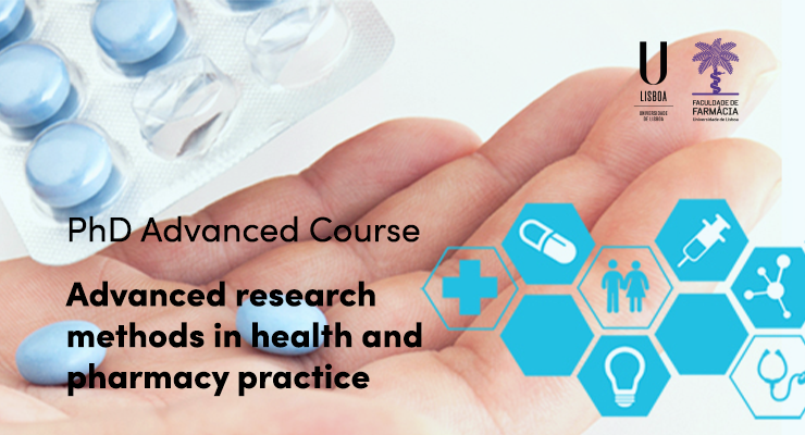 Advanced Research Methods in Health and Pharmacy Practice | Curso Avançado de Doutoramento
