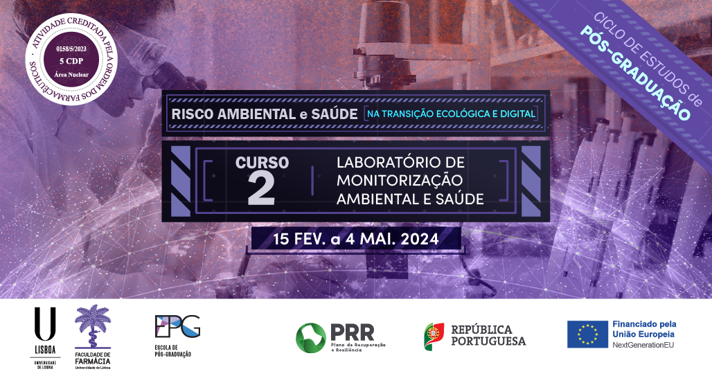 Risco Ambiental e Saúde na Transição Ecológica e Digital – Curso 2 ” LABORATÓRIO DE MONITORIZAÇÃO AMBIENTAL E SAÚDE”