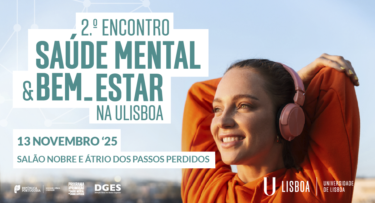 2.º Encontro de Saúde Mental e Bem-Estar na Universidade de Lisboa