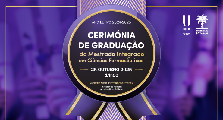 Cerimónia de Graduação – Mestrado Integrado em Ciências Farmacêuticas 2025