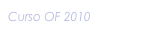Curso OF 2010