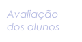 Avaliação dos alunos