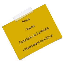Fotos
Alunos
Faculdade de Farmácia
Universidade de Lisboa